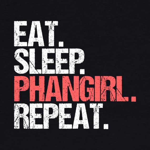 Eat sleep phangirl repeat by hoopoe